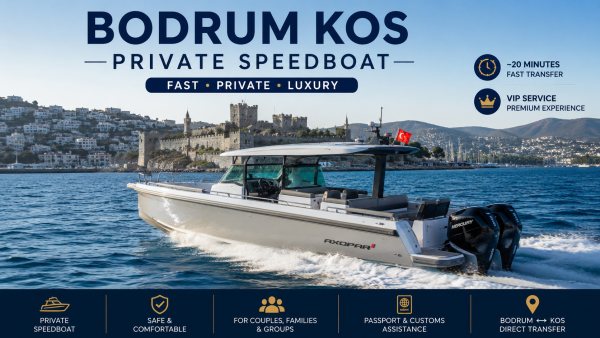 BODRUM KOS ÖZEL HIZLI TEKNE